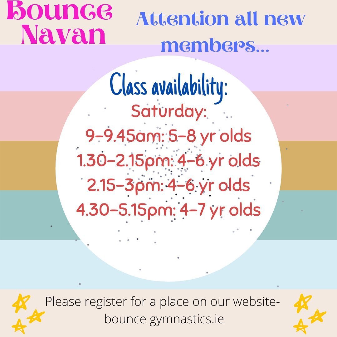 * Bounce Gymnastics Navan * 
&bull;
Please note that we have a limited number of places in the above classes.
&bull;
If you are interested in filling one of these positions please register on our website- bouncegymnastics.ie 🤸🏻&zwj;♀️🤸