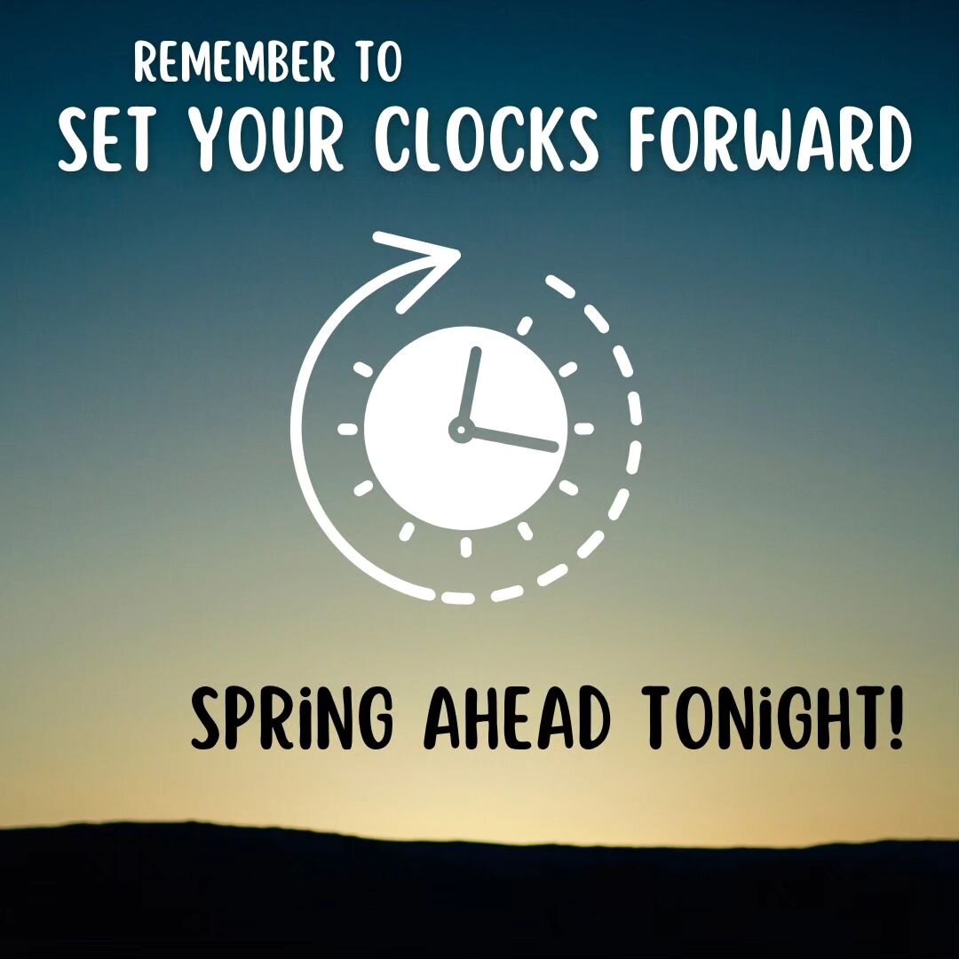 Tonight the clocks go forward 1 hour for Daylight Savings Time 🕒 We'll see you tomorrow at 10:00 AM!