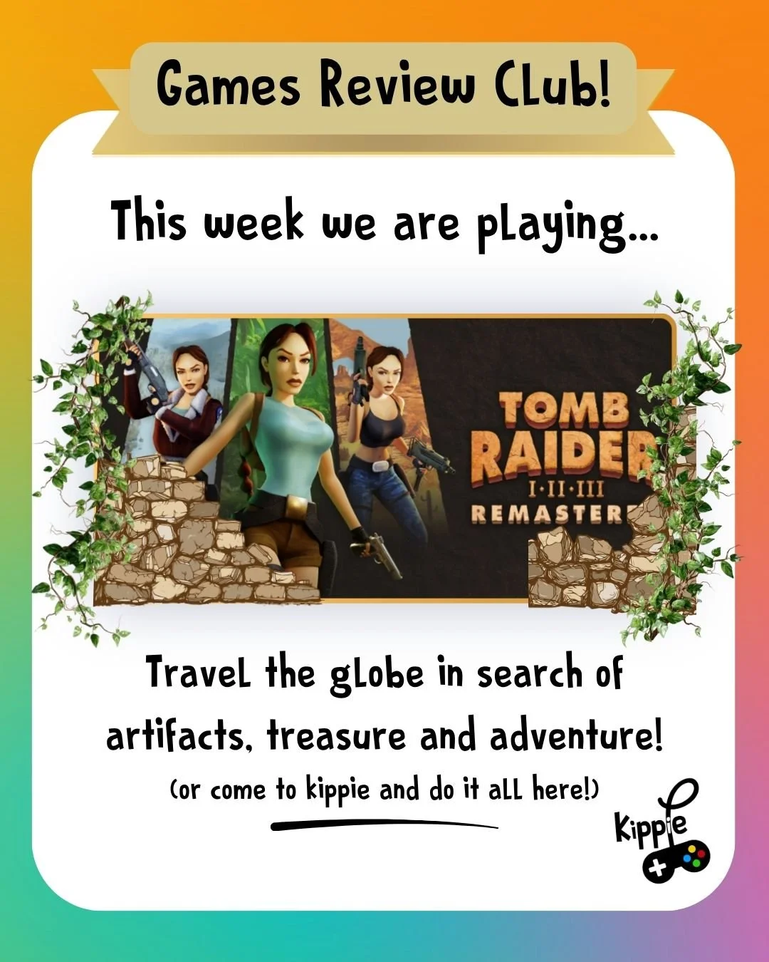 Games Review club!

The game of the week is 🌿Tomb Raider I-III!!🌿
Tomb Raider is an action, exploration, and puzzle-solving game staring archaeologist-adventurer Lara Croft, who navigates through a series of ancient ruins and tombs in search of an 