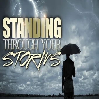 Standing Through Your Storms.jpg