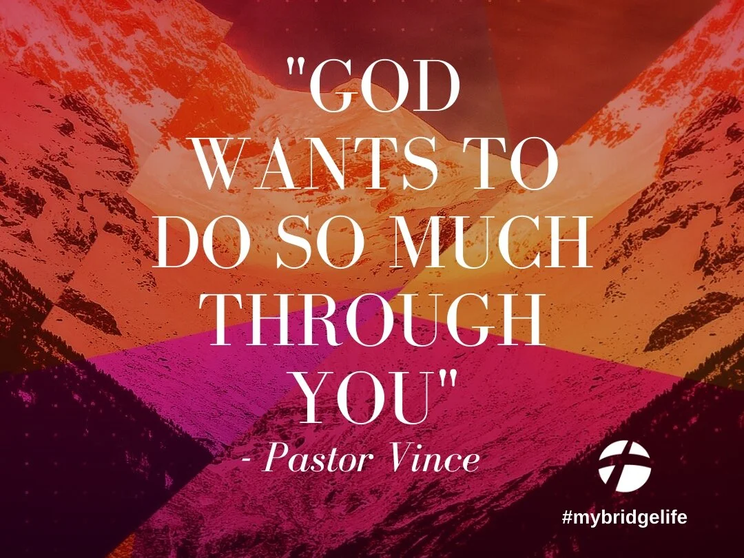 Walk Into Your Purpose The Bridge Church