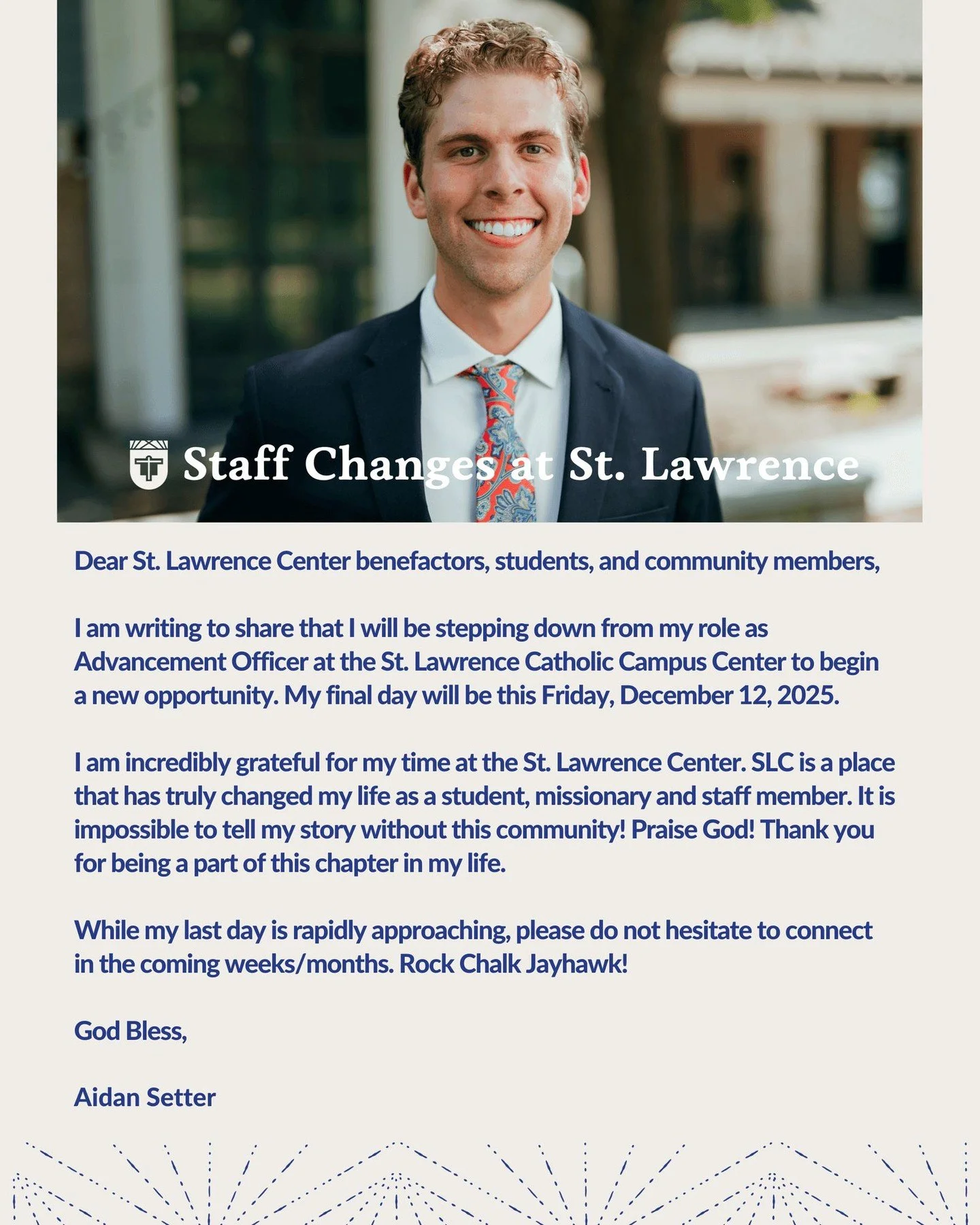 We wanted to share that Aidan Setter, our  Advancement Officer will be stepping down at the end of this week. 

We are so grateful for his time at the St. Lawrence Center and his heart for the mission. He will be missed! Please join us in thanking Ai