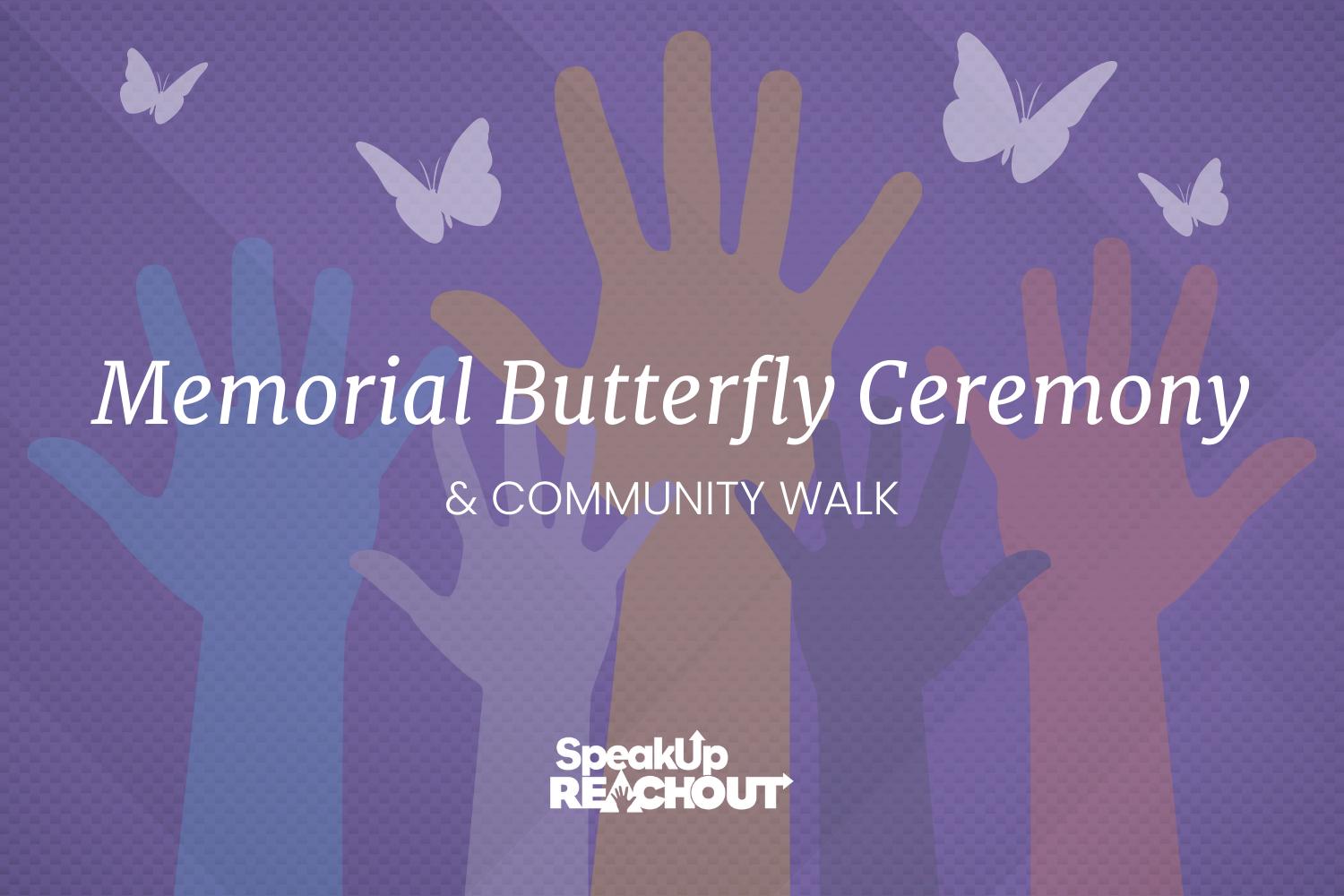 SpeakUp ReachOut 2021 Memorial Ceremony 