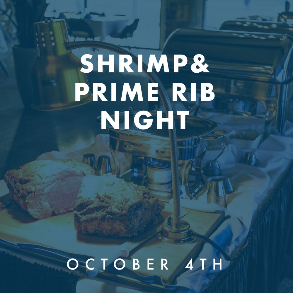 Shrimp &amp; Prime Rib Night - Friday, October 4th