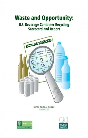 Waste &amp; Opportunity: U.S. Beverage Container Recycling Scorecard and Report