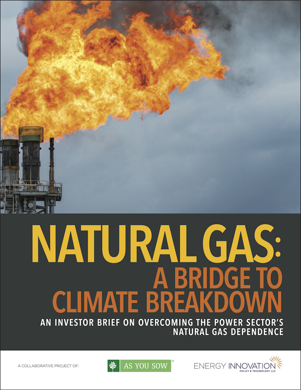 Natural Gas Report: A Bridge to Climate Breakdown — As You Sow