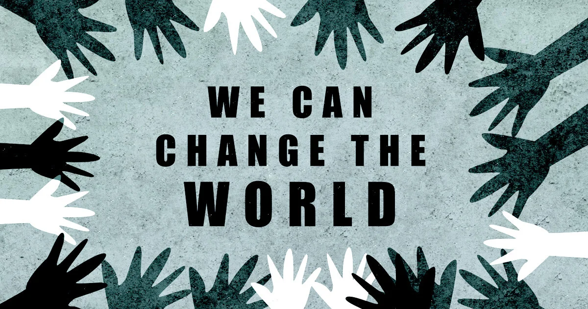 Now More Than Ever We Must Fight for Change