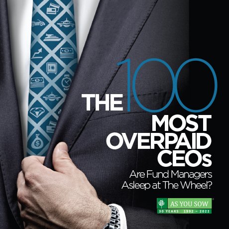 Pay for Performance Is Broken: The 100 Most Overpaid CEOs Report Shows