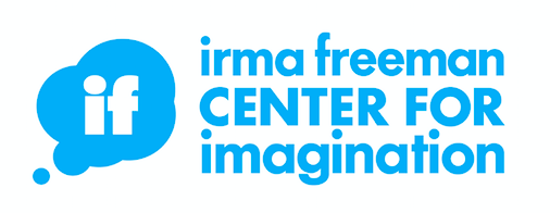 The Irma Freeman Center for Imagination