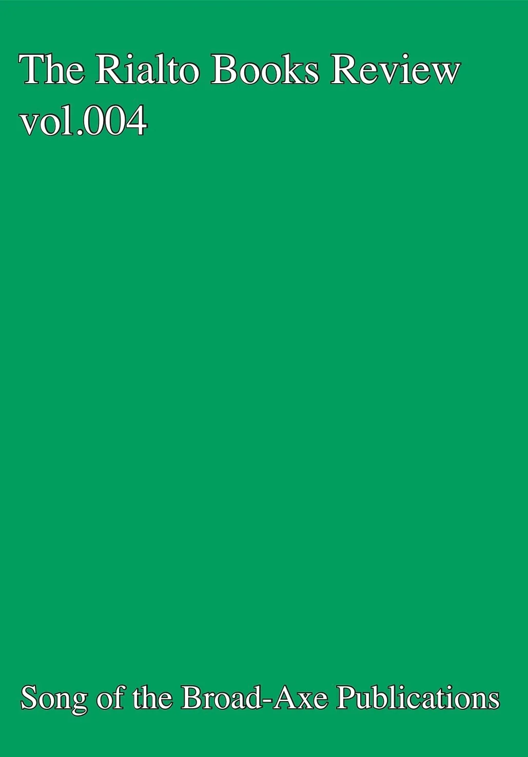 The Rialto Books Review vol.004 -- Out Now