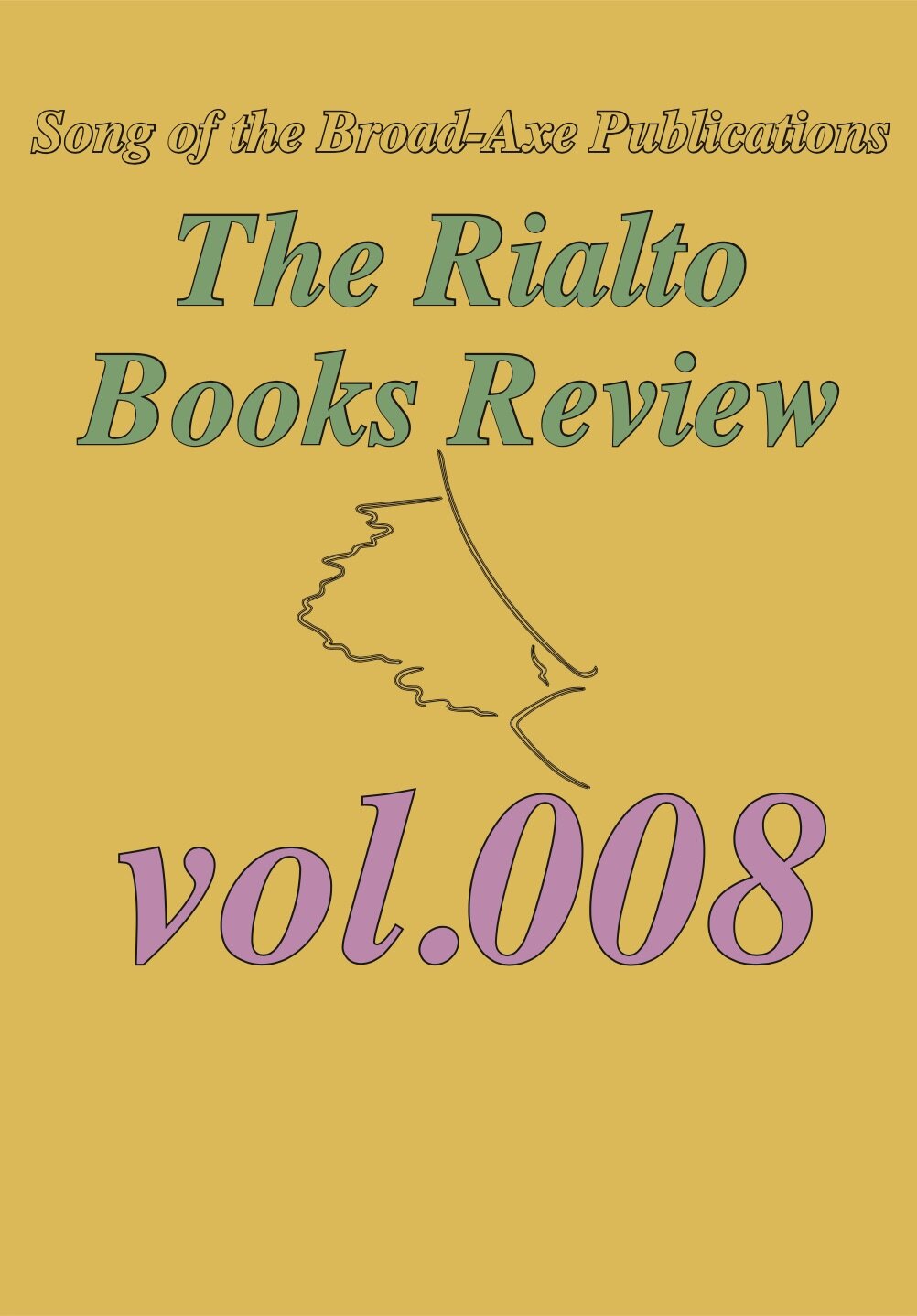 The Rialto Books Review vol.008 -- AVAILABLE NOW --