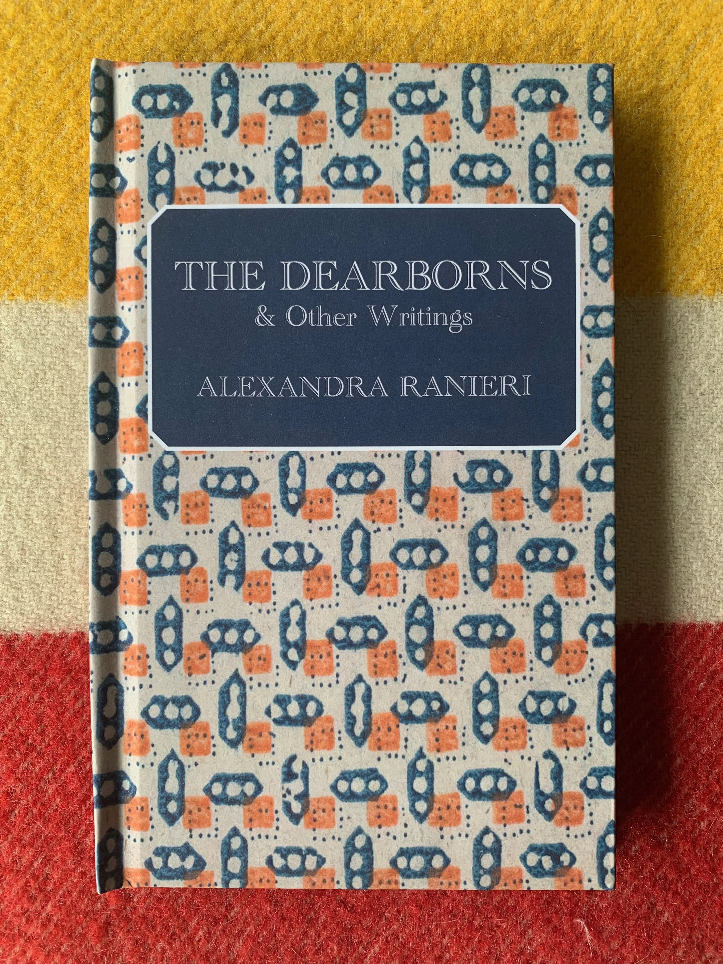 The Dearborns &amp; Other Writings by Alexandra Ranieri -- AVAILABLE NOW