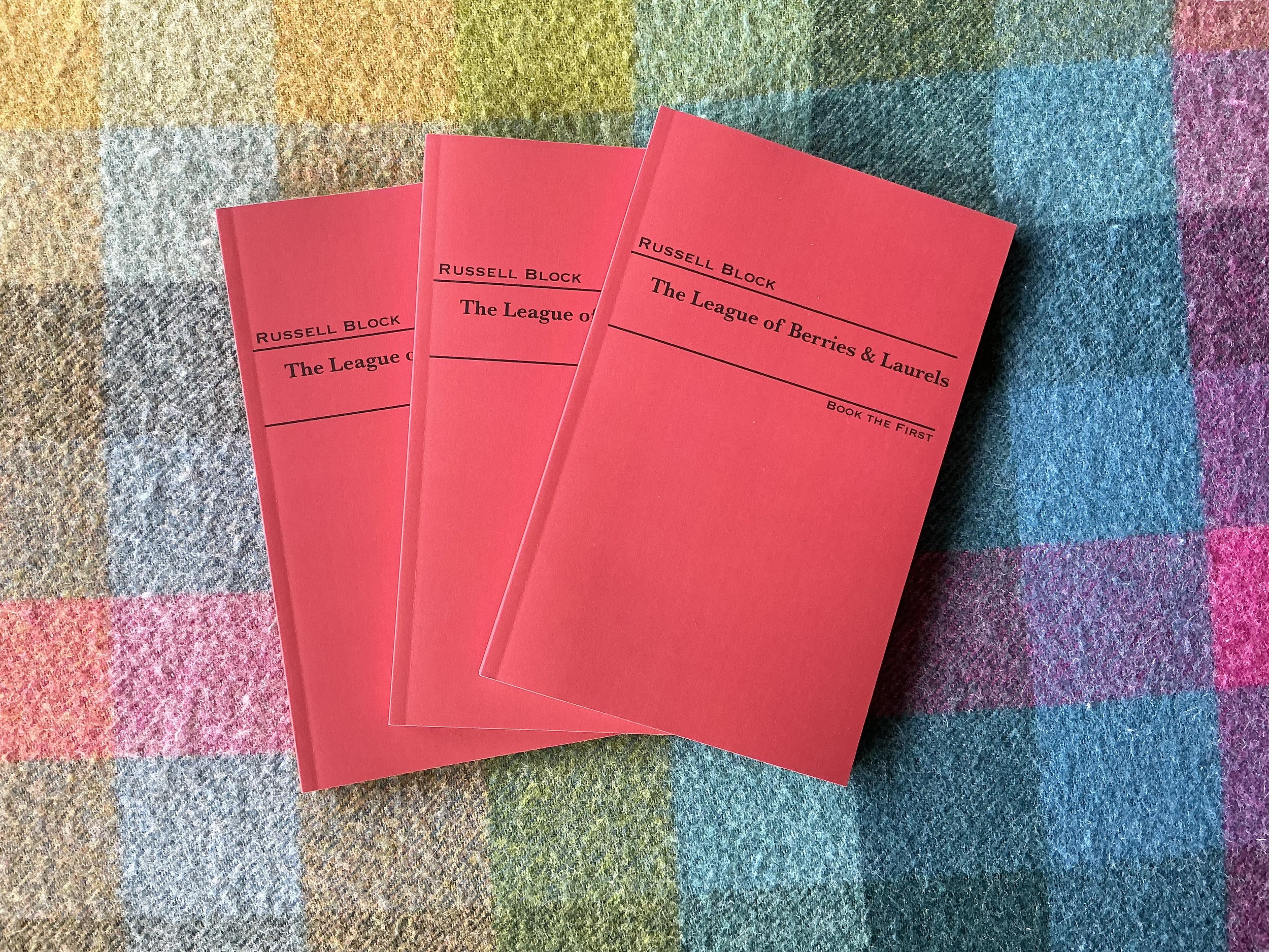 The League of Berries & Laurels: Book the First by Russell Block