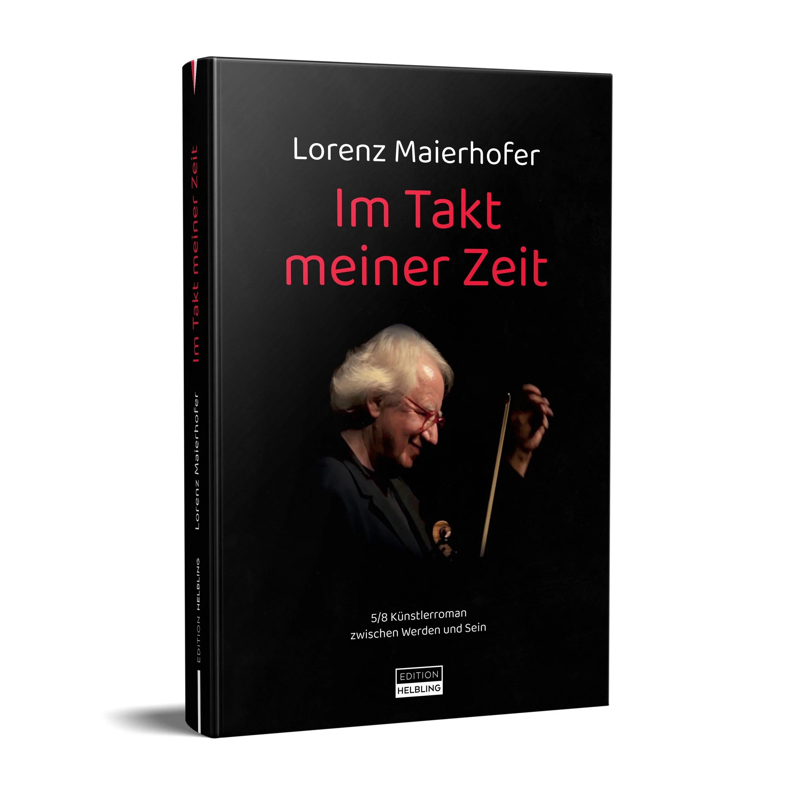 In Arbeit: “IM TAKT MEINER ZEIT - Künstlerroman zwischen Werden und sein - erscheint im Herbst 2026
