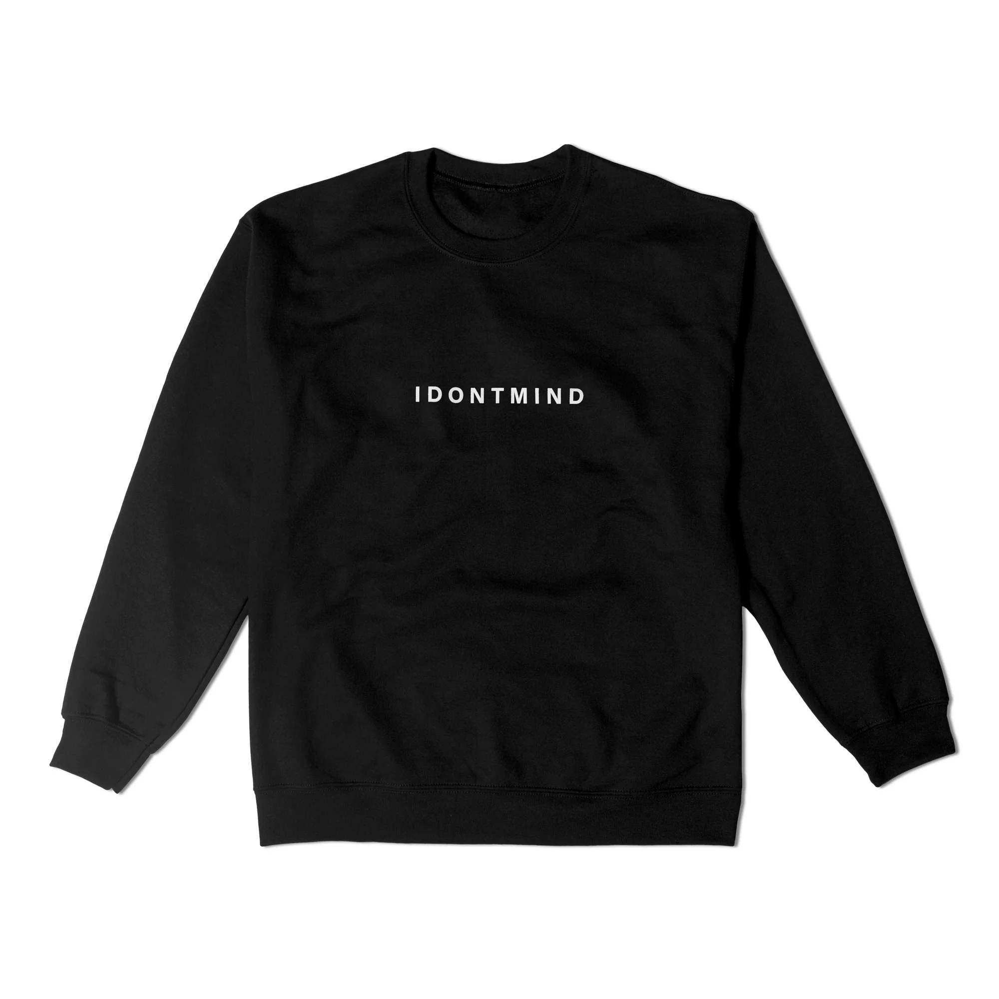 IDONTMIND-Sweatshirt.jpg