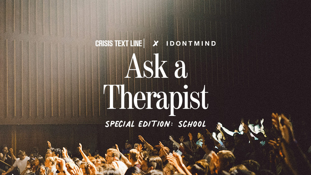 Navigating mental health and school: Expert advice from Crisis Text Line
