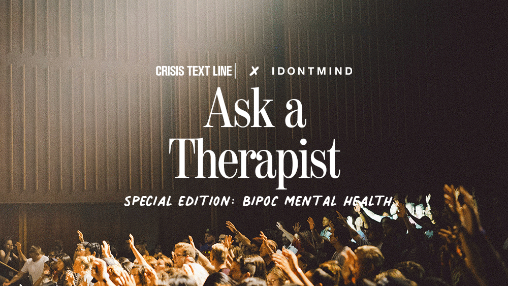 BIPOC Mental Health: Expert advice from Crisis Text Line 