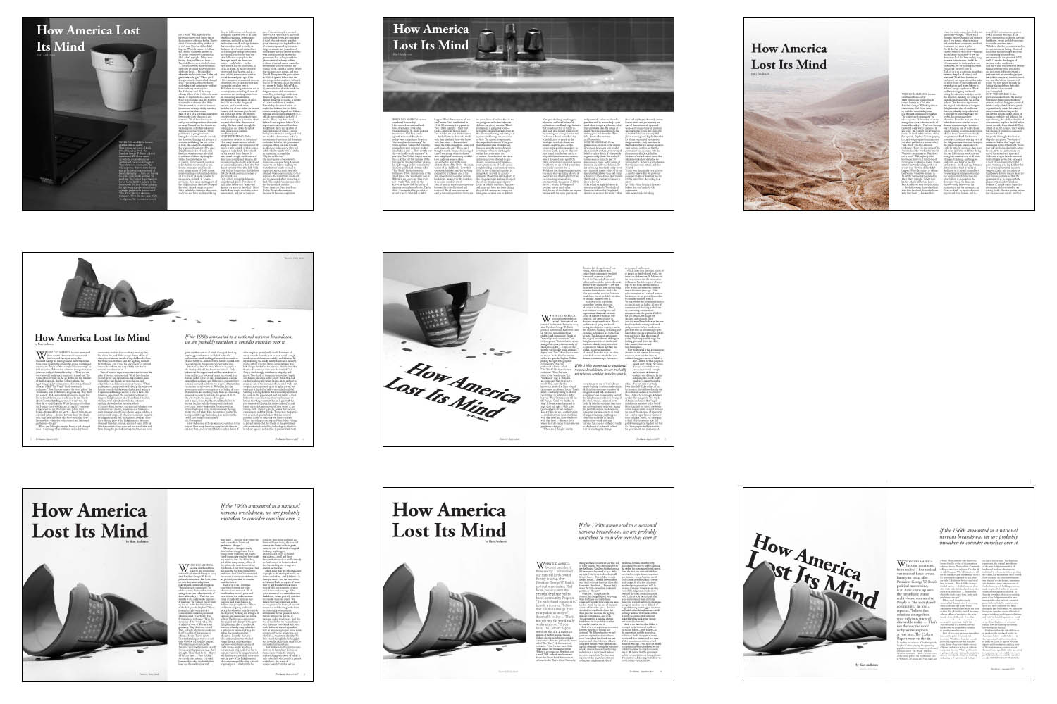 The early stages consisted of experimenting with three of the most significant metaphors pulled from the article. I shot several photographs of my visual interpretation of each metaphor and began designing sample title spreads.