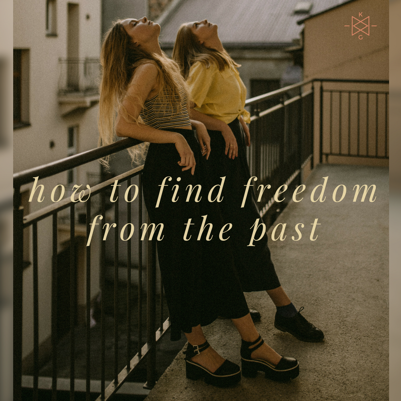 How to Find Freedom from the Past