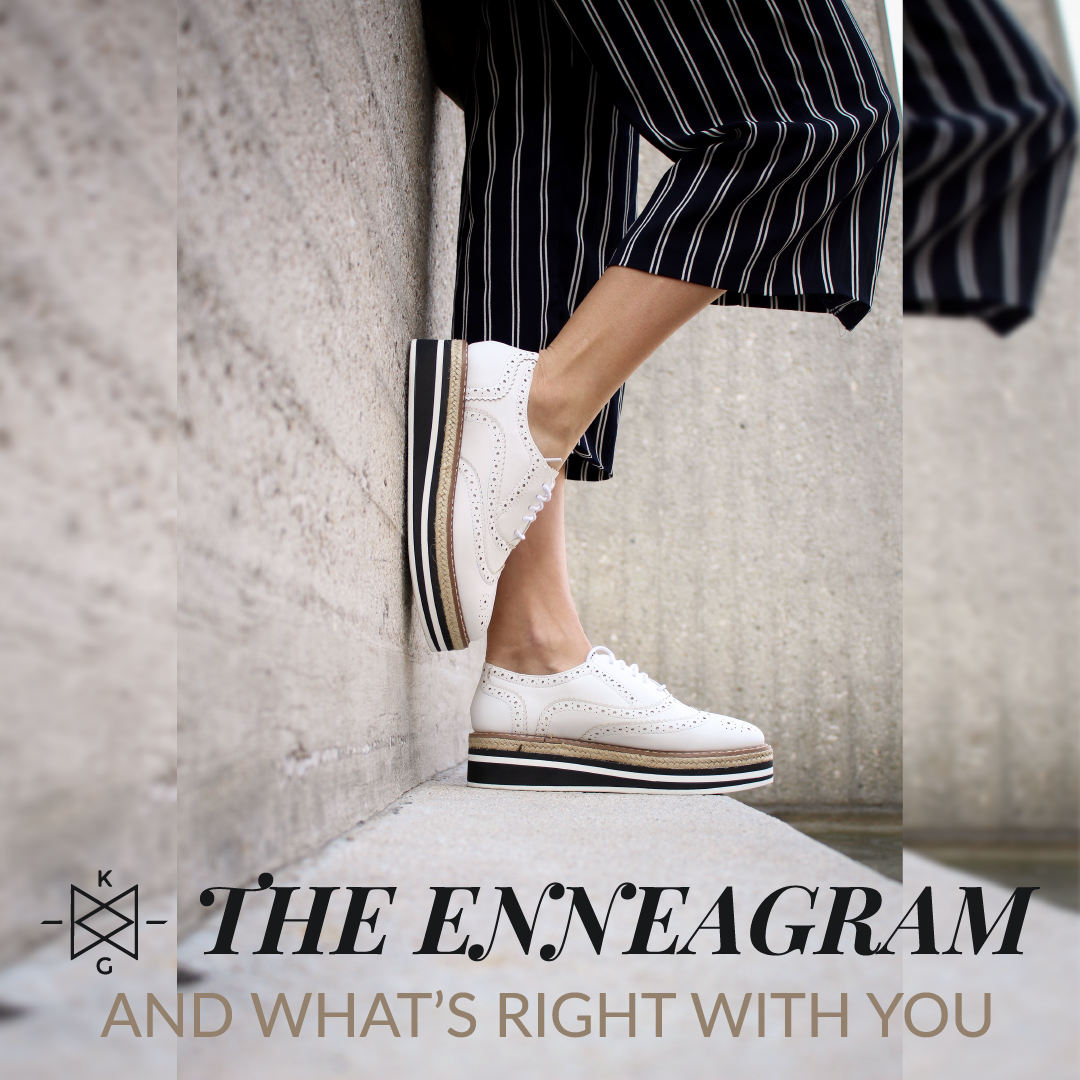 The Enneagram and what's right with you.