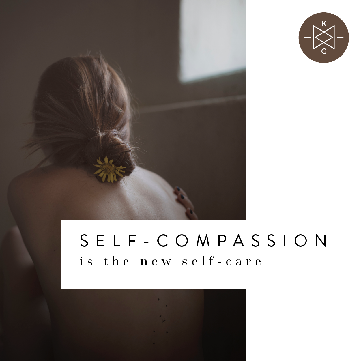 Self-Compassion is the New Self-Care