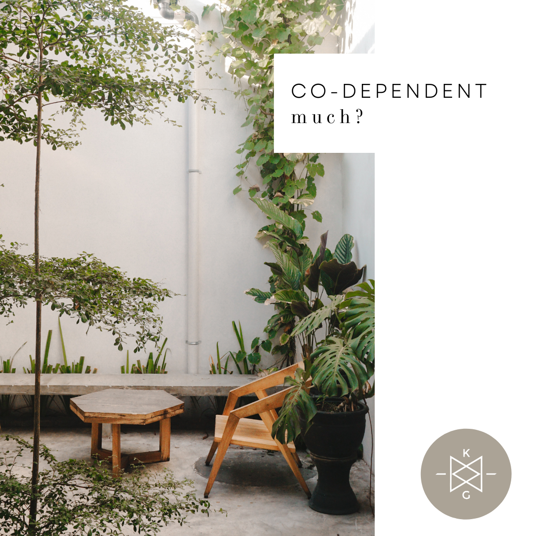 Codependent Much?