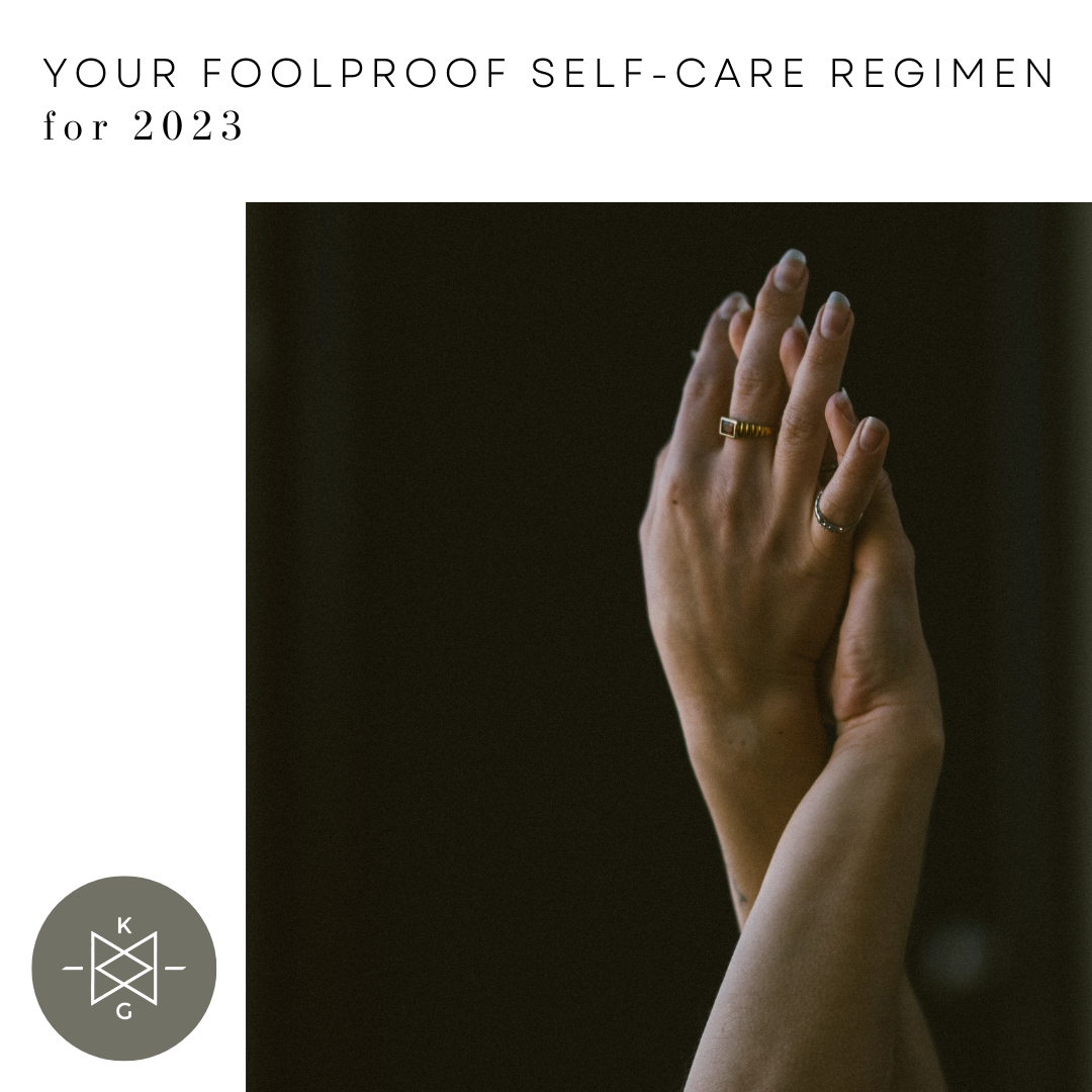 Your Foolproof Self-Care Regimen for 2023