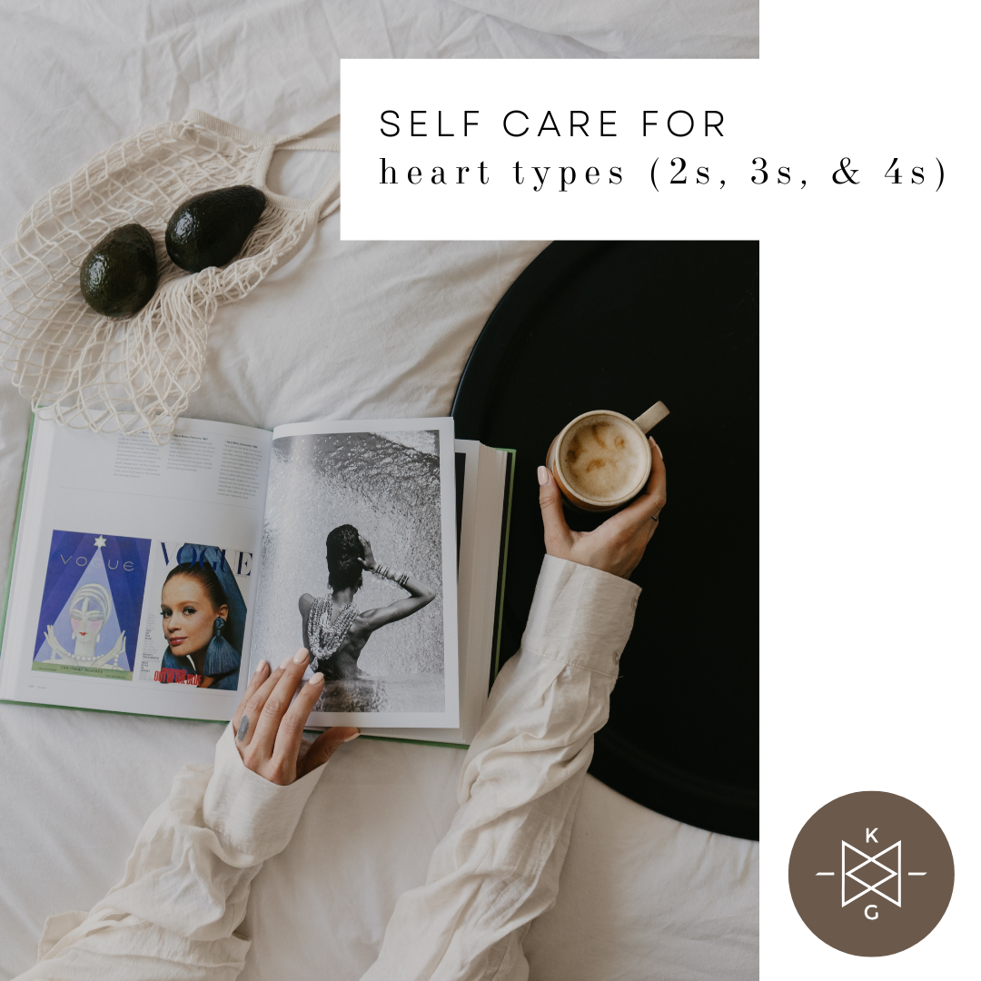 Self-Care for Heart Types (2s, 3s, and 4s)