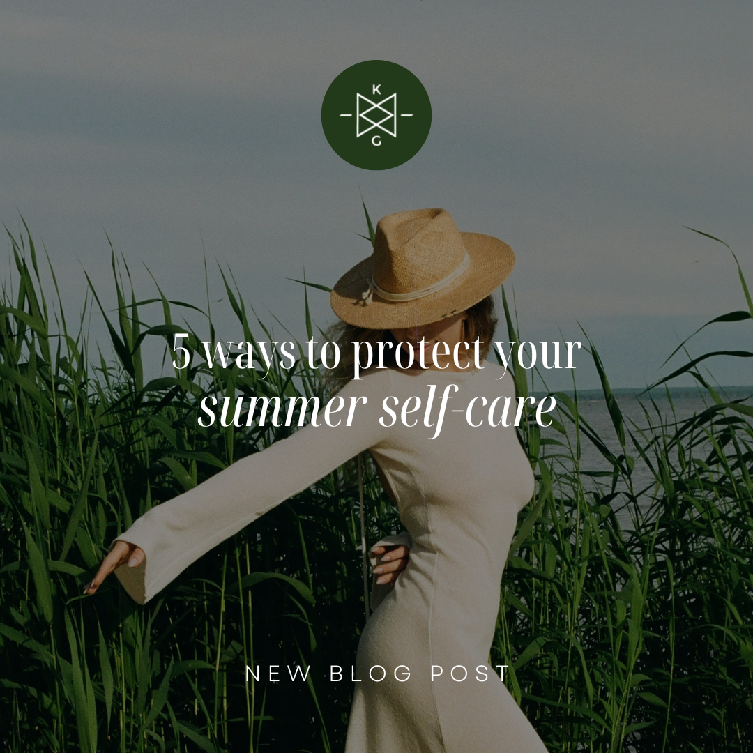 5 Ways to Protect Your Summer Self-Care