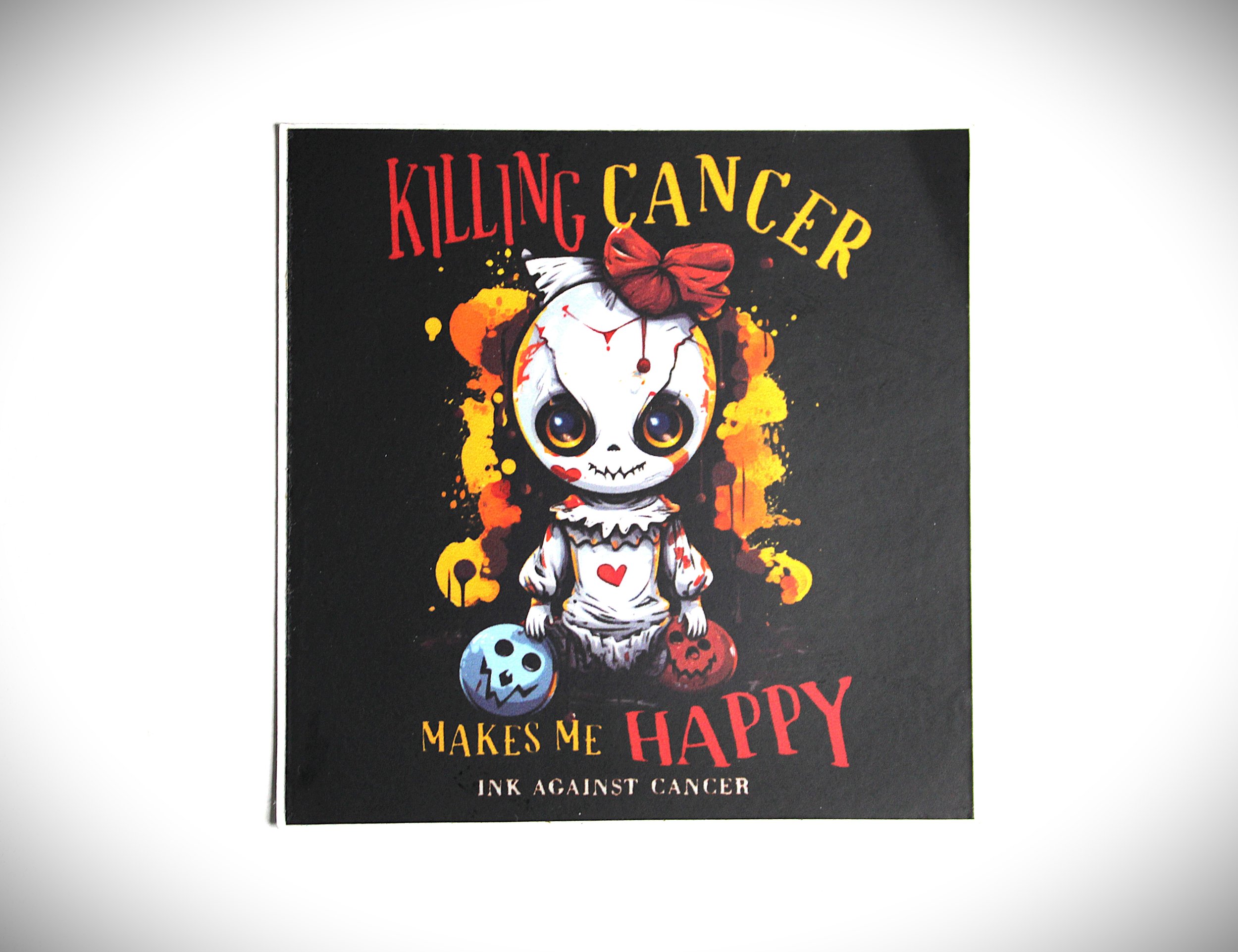 Killing Cancer Makes me Happy.JPG