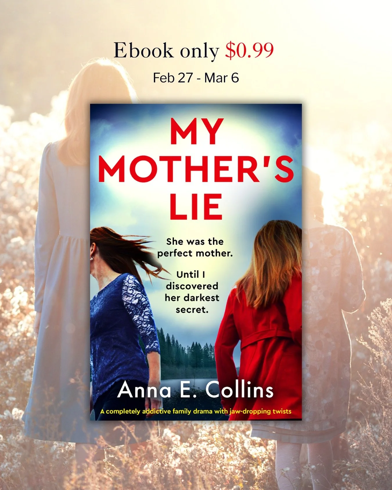 Something to read for the weekend? 

My Mother&rsquo;s Lie is only 🌟$0.99 🌟 until March 6th (and free in KU). 

About the book:
I&rsquo;m frozen to the spot as I read the words addressed to my dead mother: &lsquo;I have no choice but to forgive you
