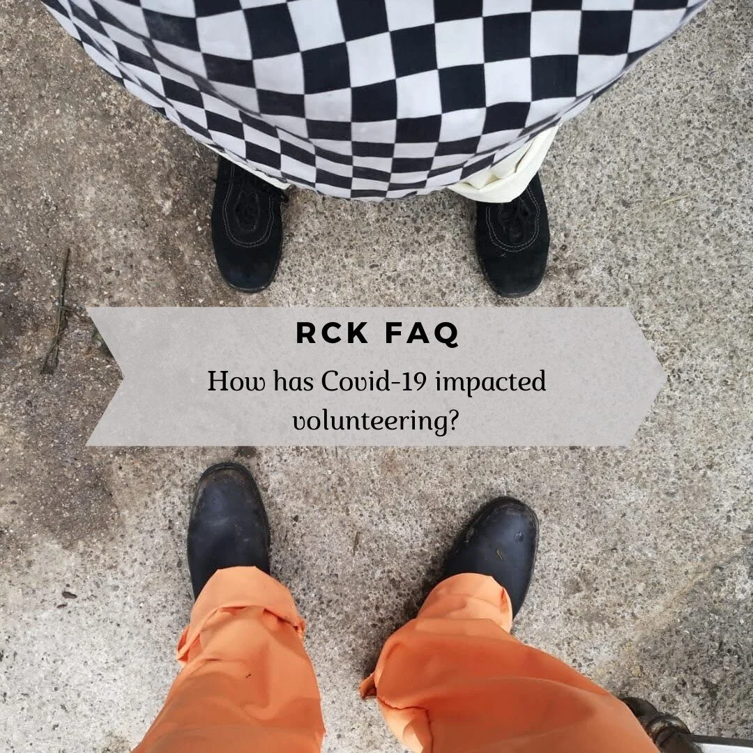 RCK FAQ: How has Covid-19 affected volunteering?