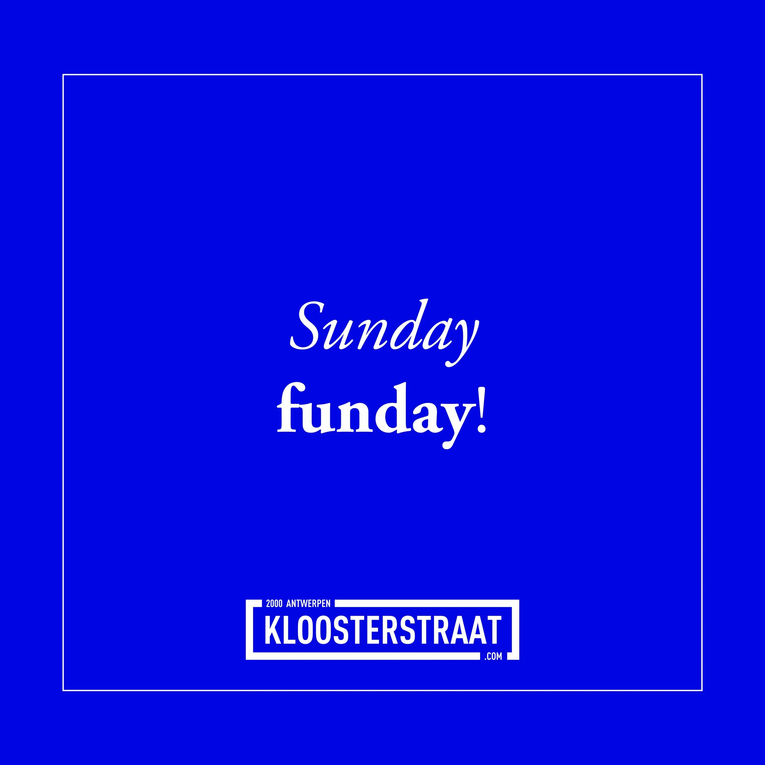 Hoe jij van je Sunday een Funday kan maken! 