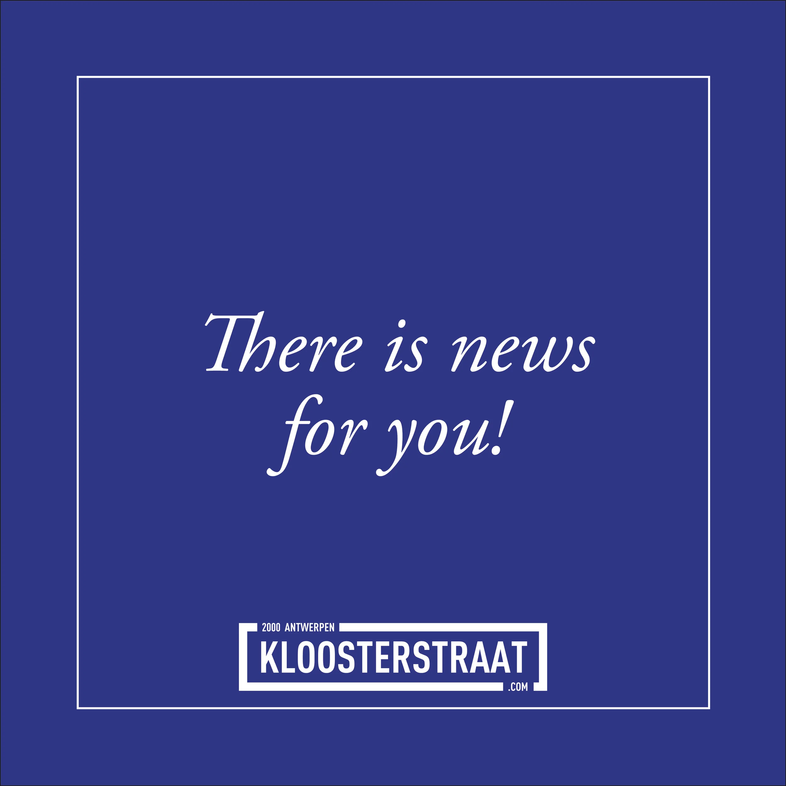 Er valt heel wat nieuws te ontdekken in de Kloosterstraat!