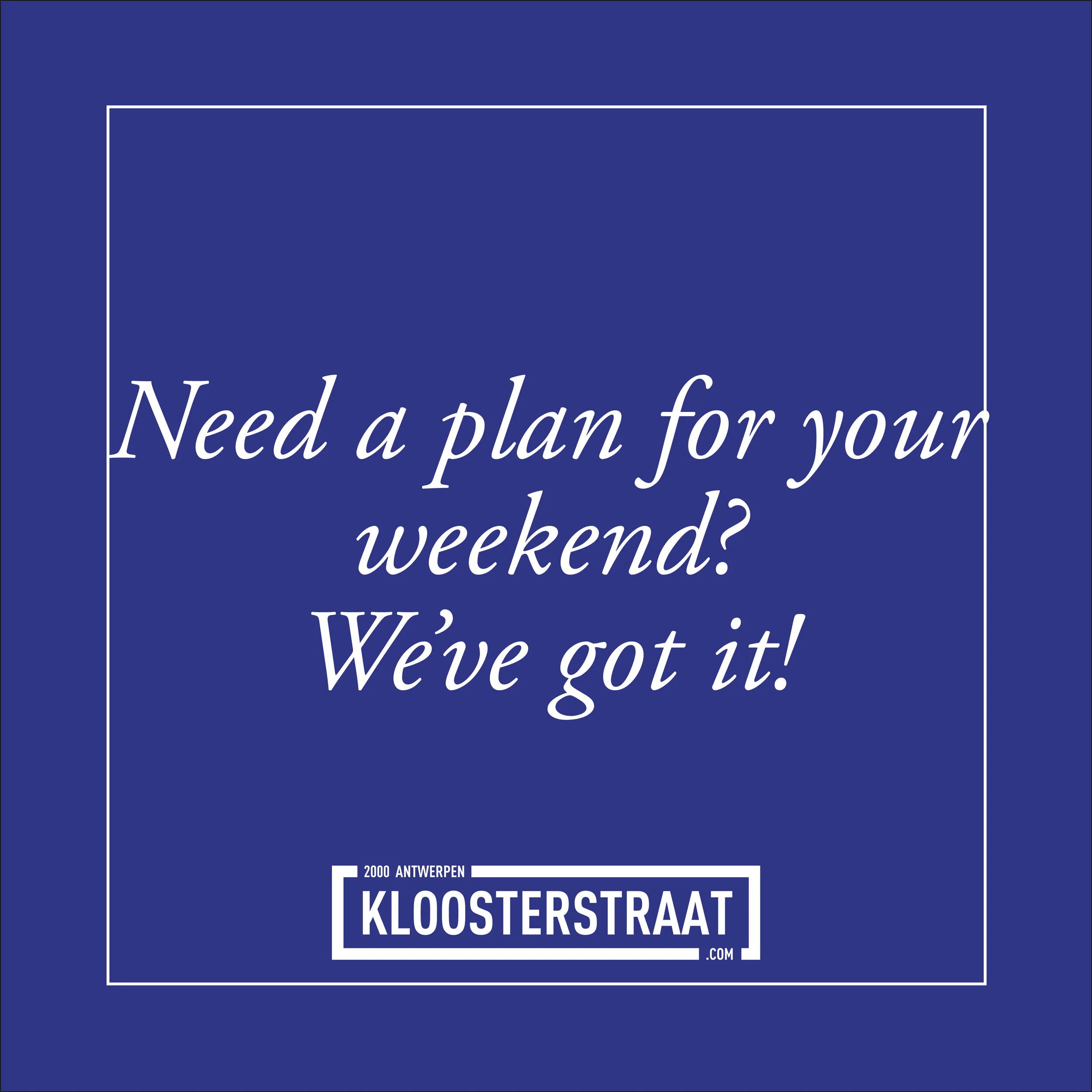 Al weekendplannen? 