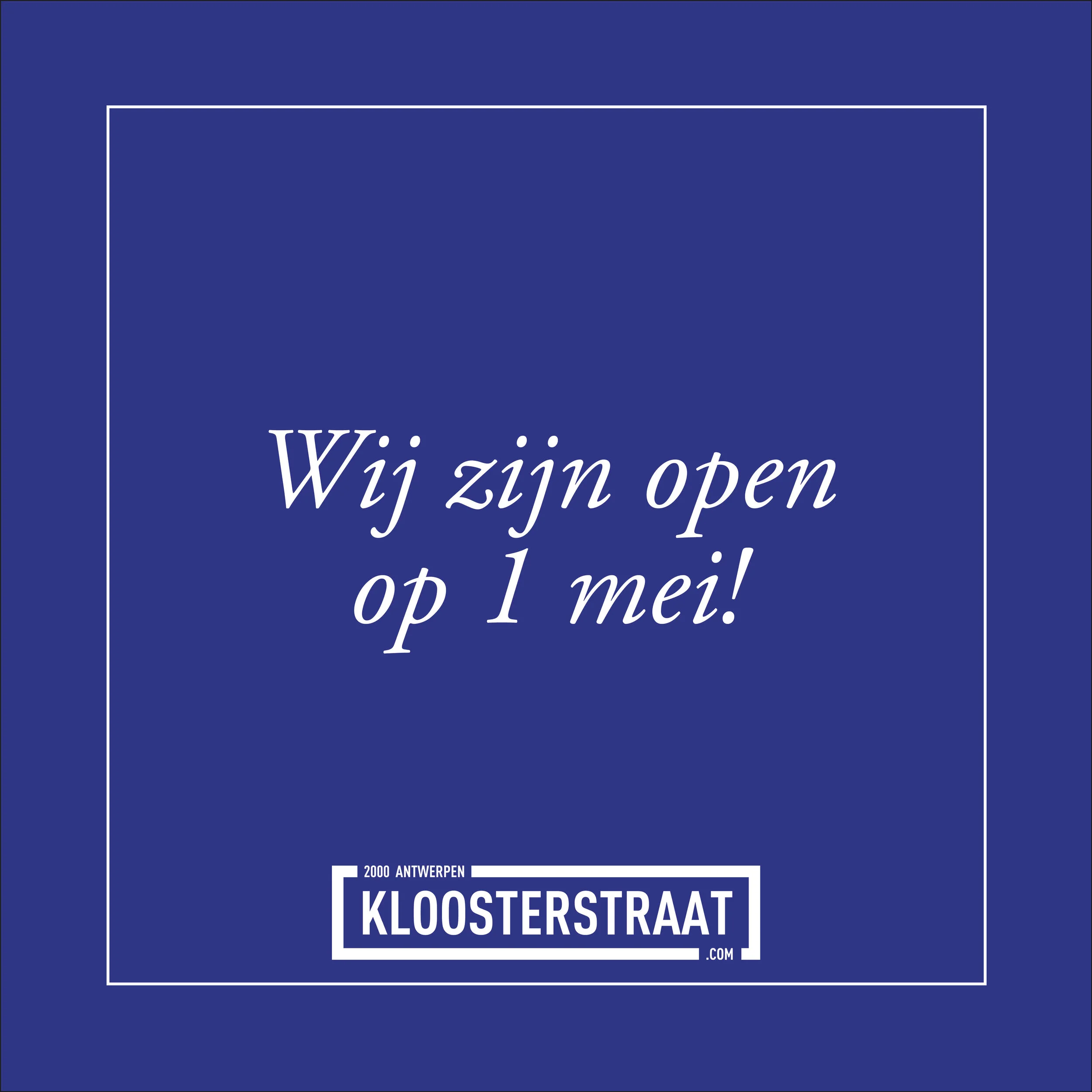 Wij zijn open 1 mei! 