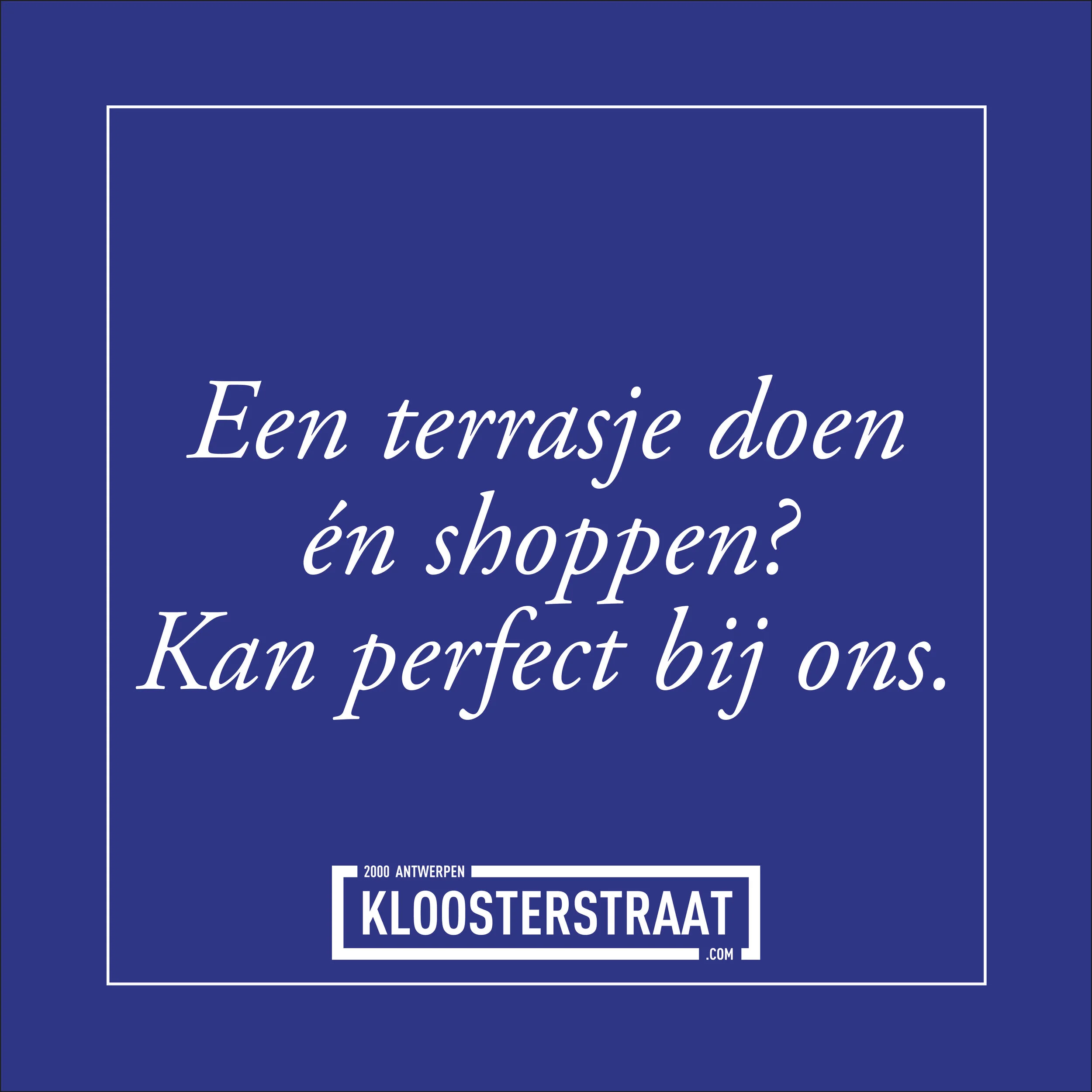 Kom van je eerste terrasje genieten bij ons tijdens het shoppen! 