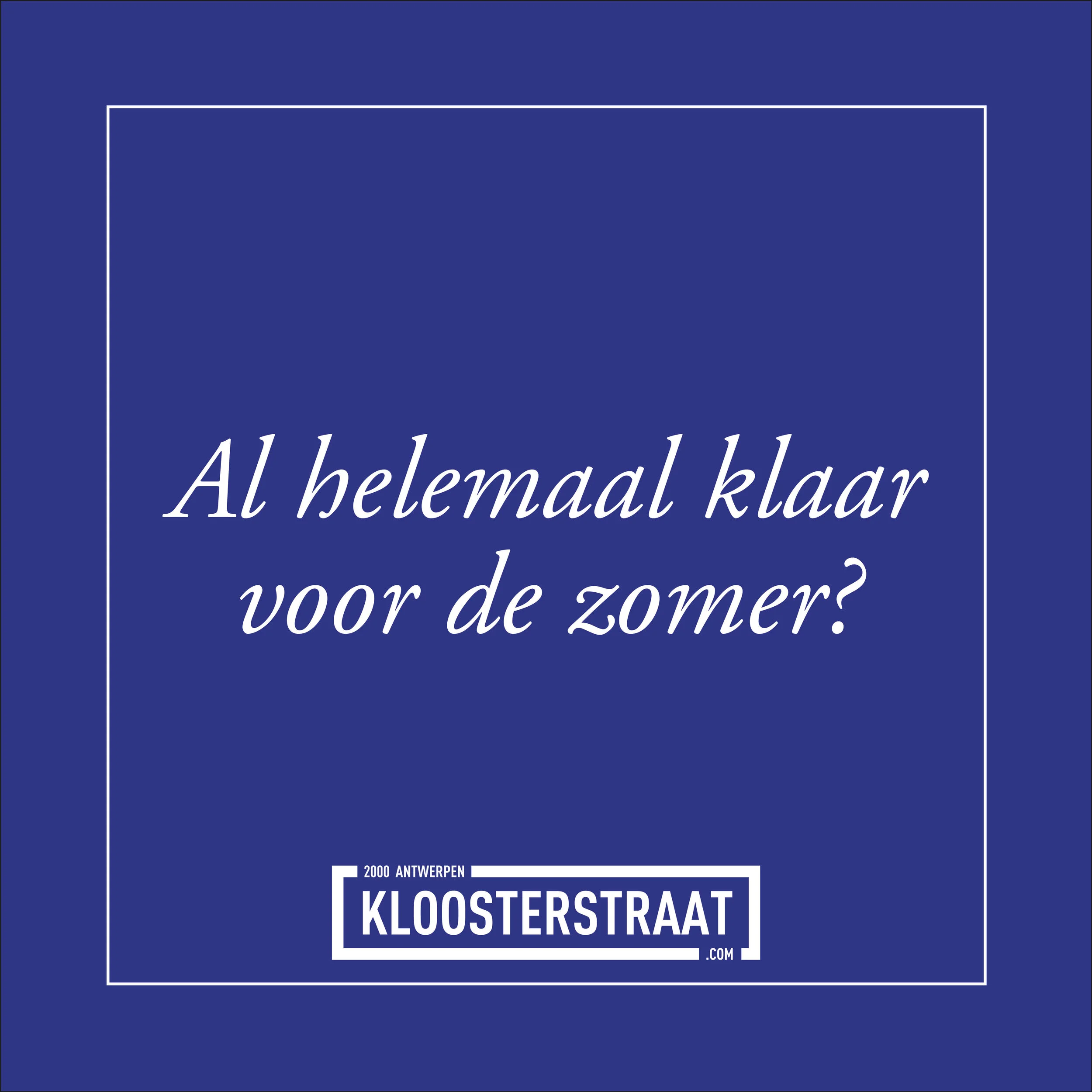 Al helemaal klaar voor de zomer? 