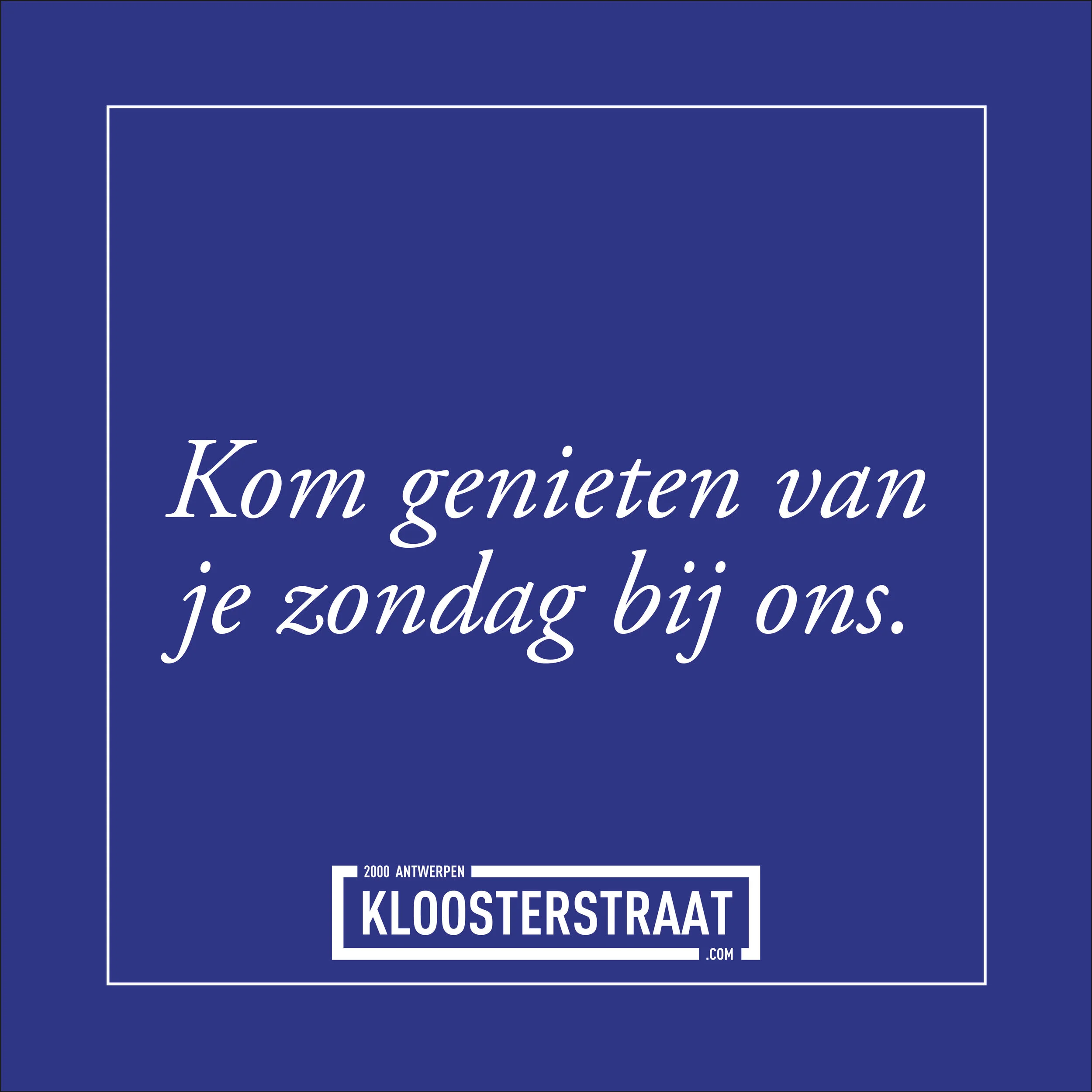 Dé perfecte zondag? Die breng je bij ons door. 