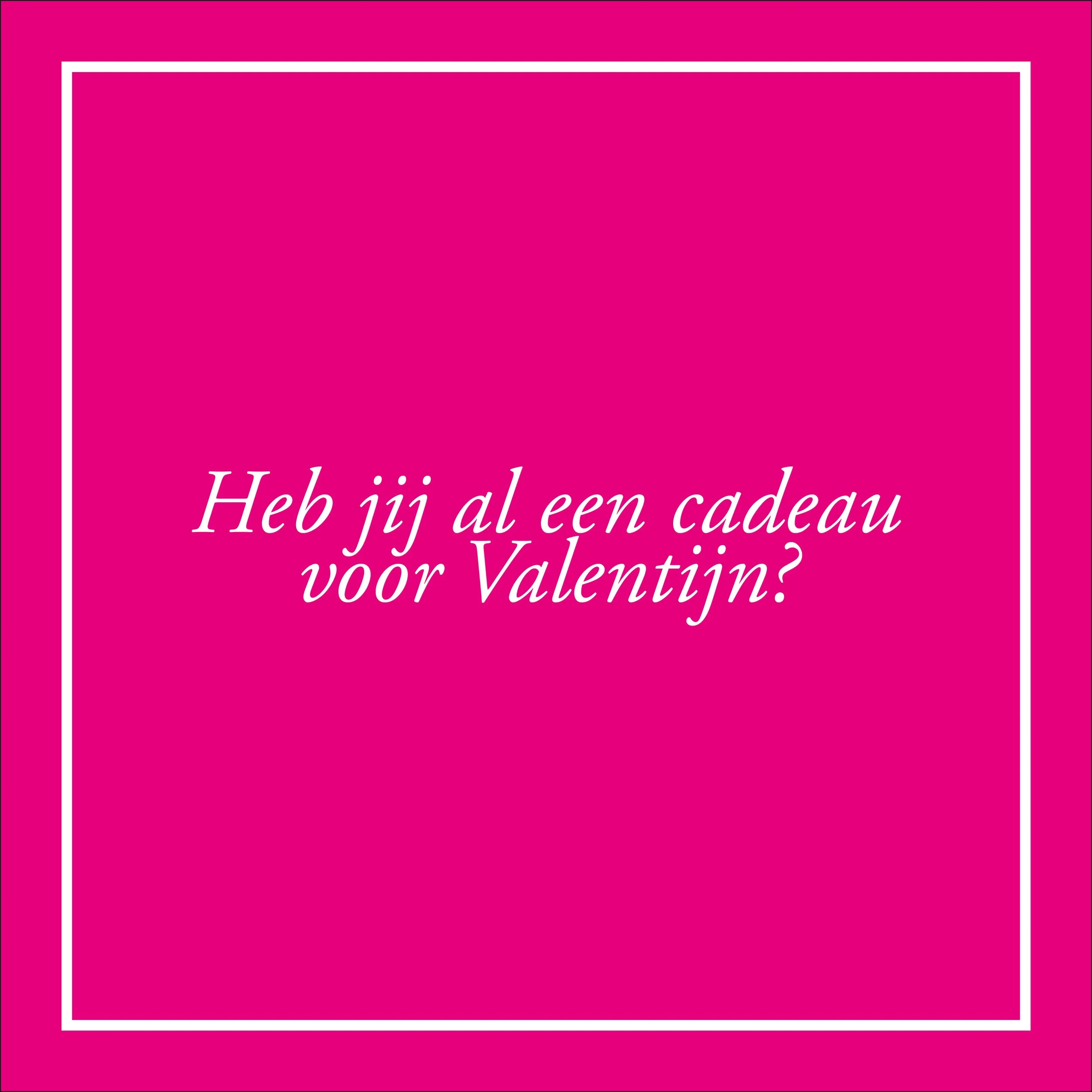 Nog op zoek naar een leuke verrassing voor Valentijn?