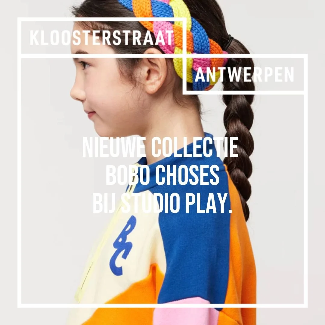 Ontdek de nieuwe collectie van Bobo CHoses bij StUDIO plAY. 