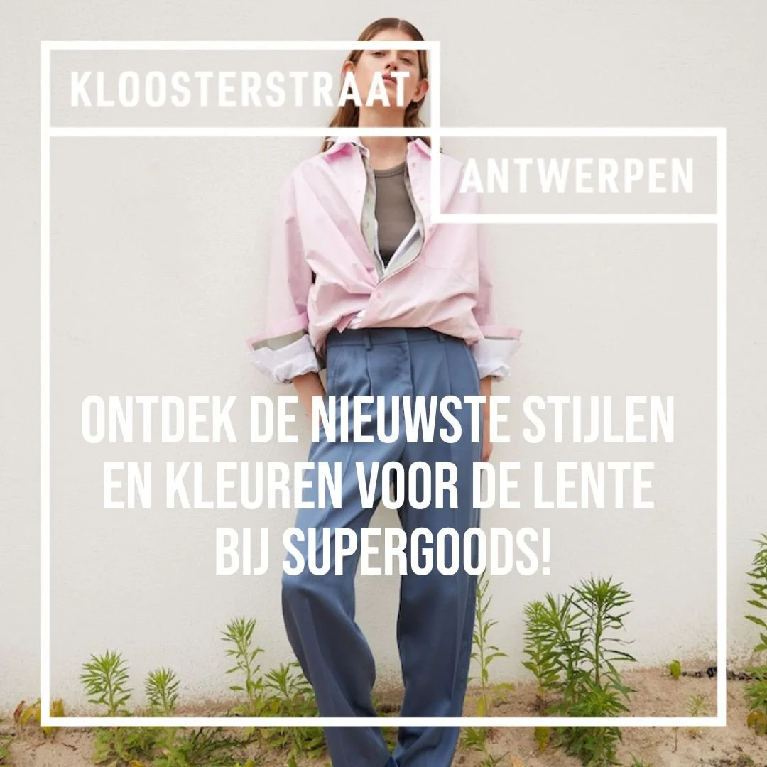 Lentepracht: Ontdek de nieuwe stijlen en kleuren bij Supergoods!