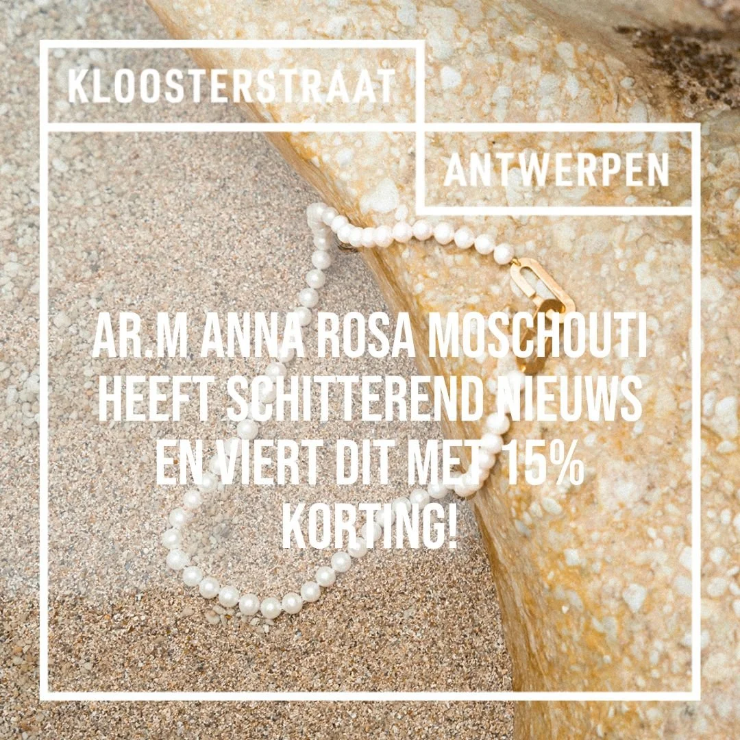 AR.M Anna Rosa Moschouti heeft schitterend nieuws en viert dit met 15% korting!