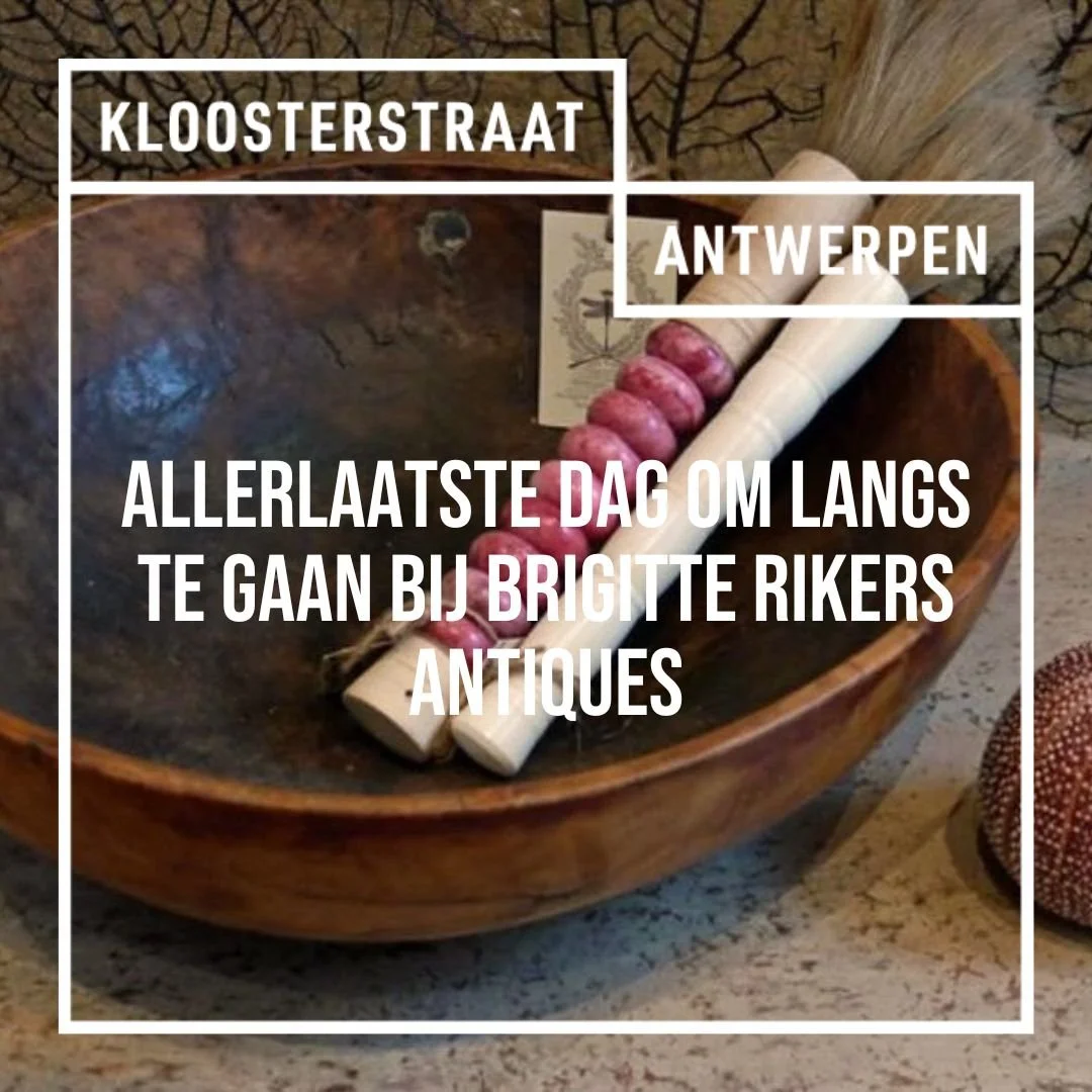 Allerlaatste kans om Brigitte Rikers Antiques te bezoeken in onze straat. 