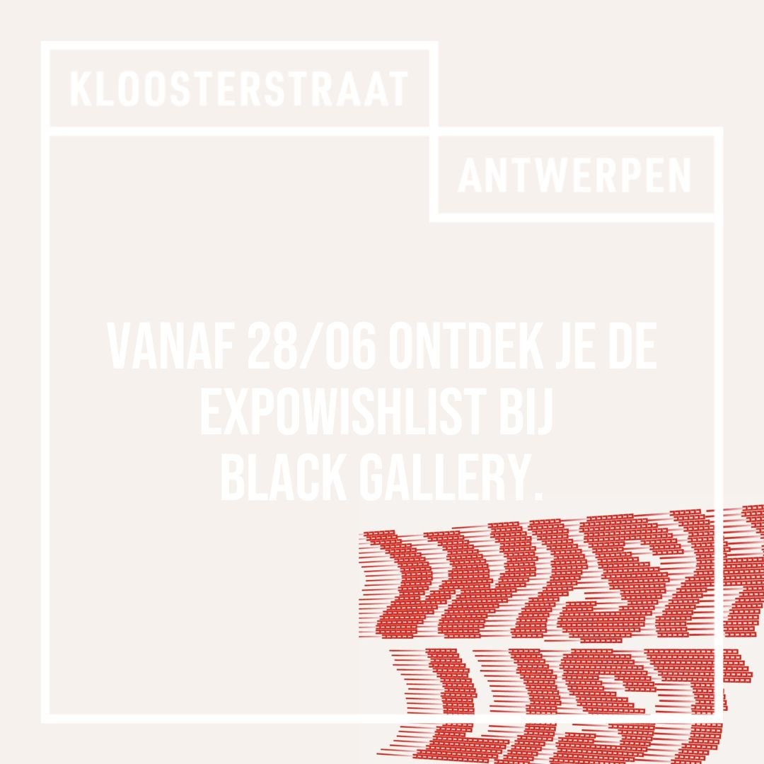 Vanaf 28/06 ontdek je Wishlist bij Black Gallery