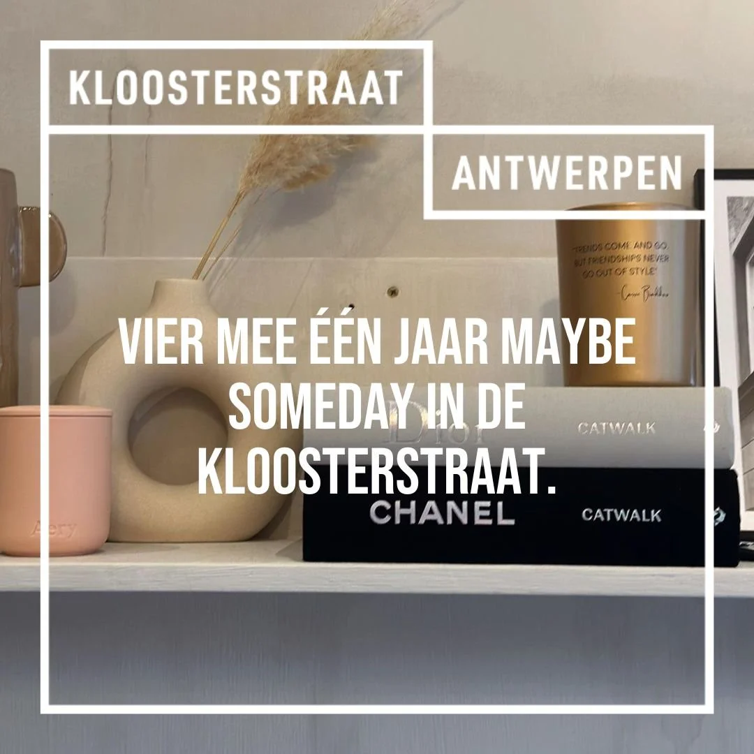 Vier één jaar Maybe Someday in de Kloosterstraat.