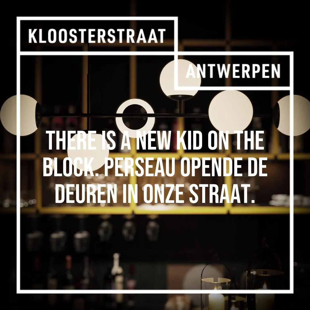 There is a new kid on the block, ontdek perseau in de Kloosterstraat. 