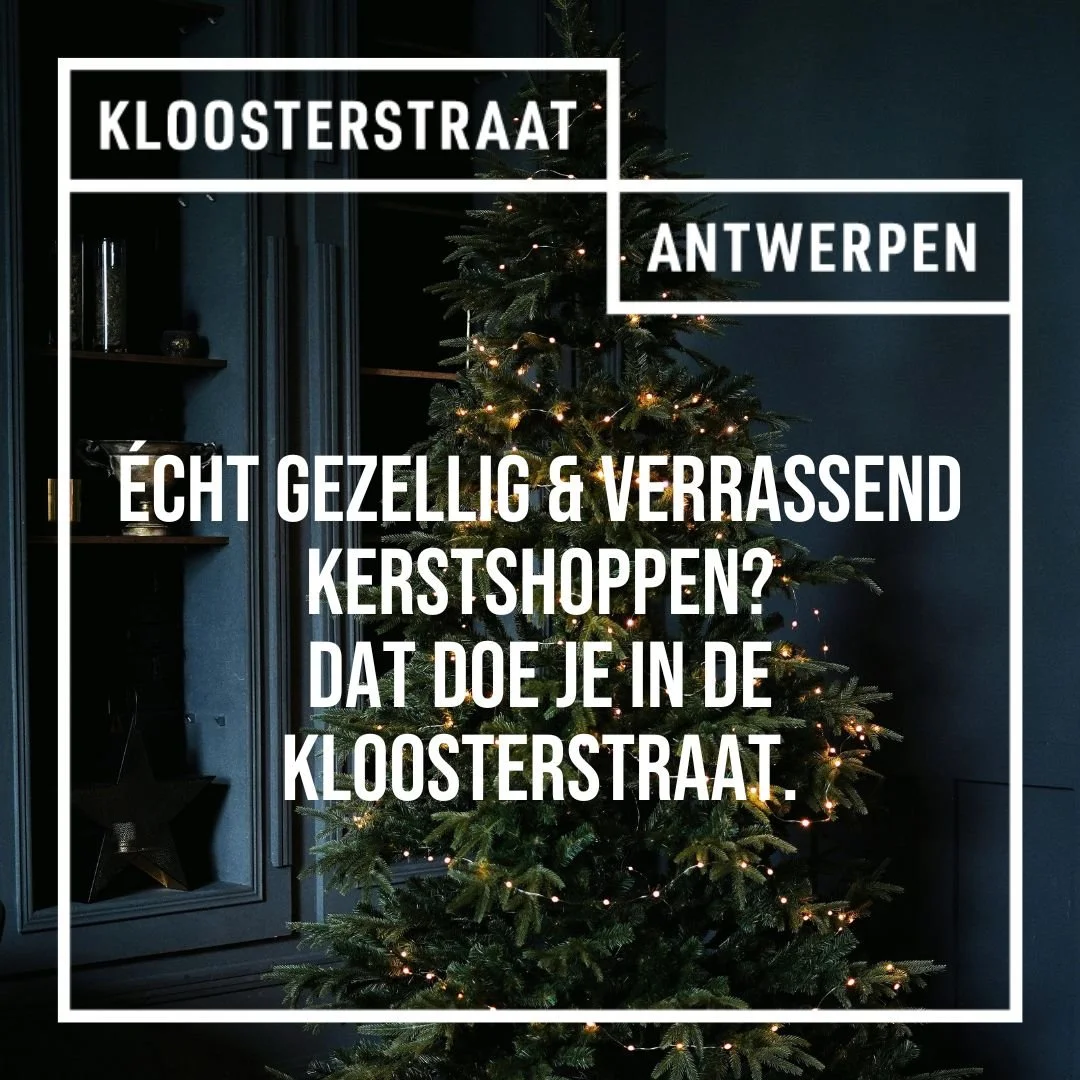 De fijnste feestdagen? Die beleef je in de Kloosterstraat. 