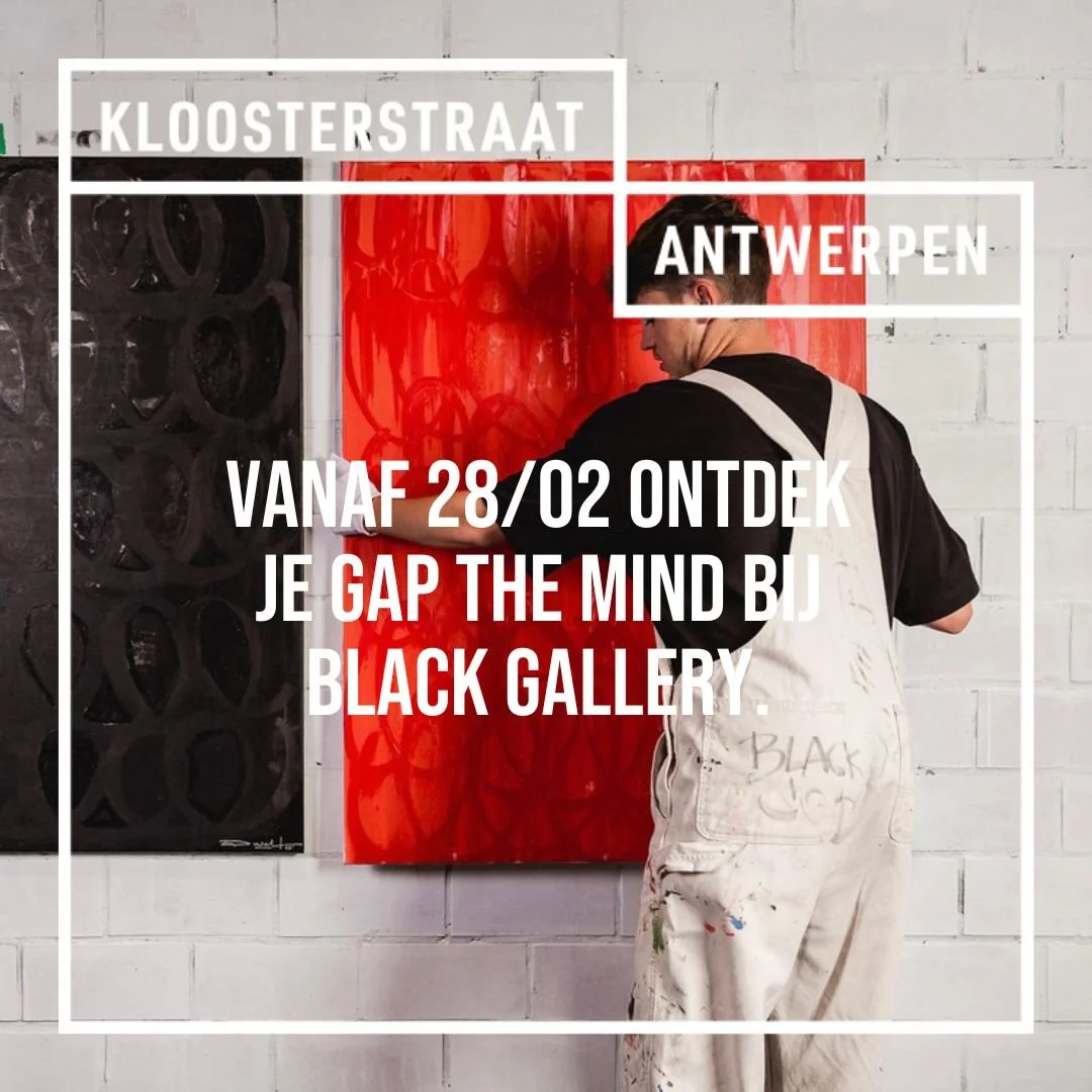 Vanaf 28/02 ontdek je gap the Mind bij Black Gallery, de nieuwe solo-expo van Piroeh.