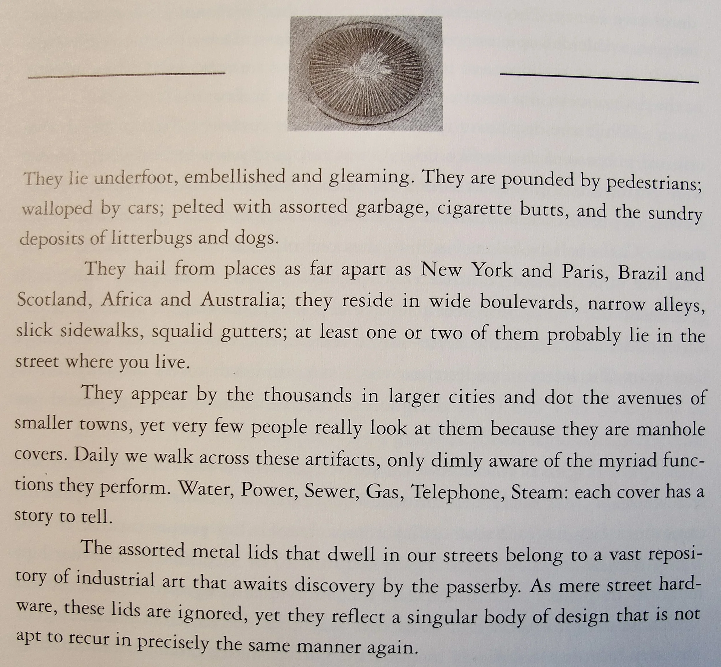 From MANHOLE COVERS by Mimi Melnick Photographs by Robert A. Melnick - 1994